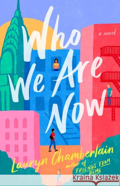 Who We Are Now: A Novel Lauryn Chamberlain 9780593182840 Penguin Putnam Inc - książka