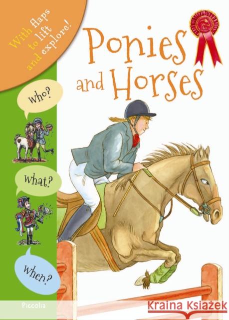 Who? What? When? Horses and Ponies Anita Ganeri, Neil Chapman, Nick Spender, Lyn Stone 9781848776739 Templar Publishing - książka