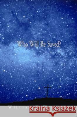 Who Will Be Saved? Willimon, William H. 9780687651191 Abingdon Press - książka