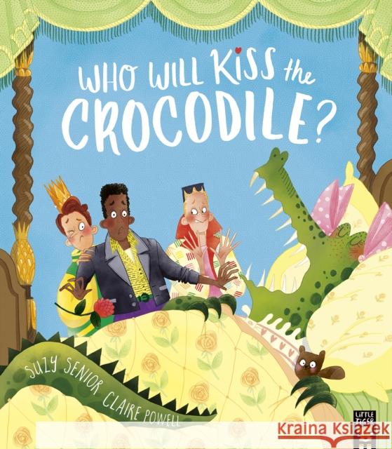 Who Will Kiss the Crocodile? Suzy Senior 9781801042901 Little Tiger Press Group - książka