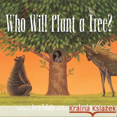 Who Will Plant a Tree? Jerry Pallotta, Tom Leonard 9781585365029 Cengage Learning, Inc - książka