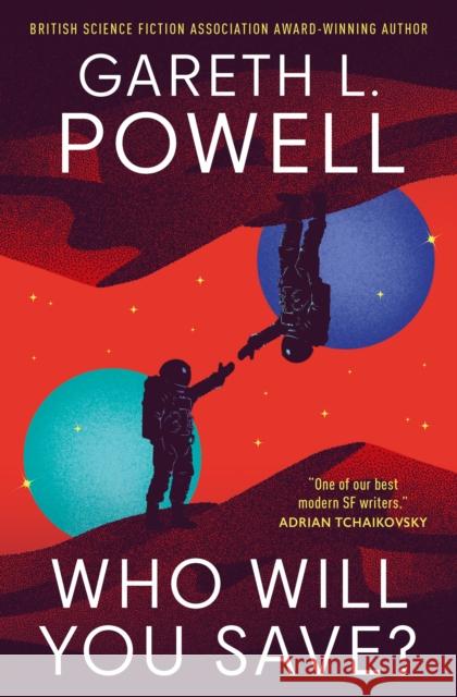 Who Will You Save? Gareth L. Powell 9781803368658 Titan Books Ltd - książka