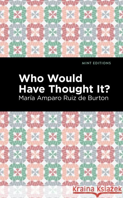 Who Would Have Thought It? Mar Rui Mint Editions 9781513208343 Mint Editions - książka