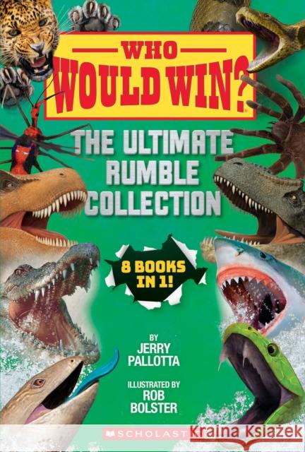 Who Would Win? Ultimate Rumble Jerry Pallotta 9781546179238 Scholastic Inc. - książka