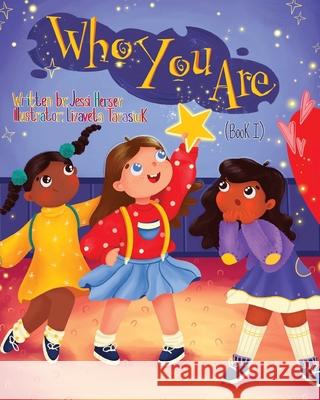 Who You Are Jessi Hersey, Lizaveta Tarayuk 9780578784519 Onenesslove Publishing LLC - książka