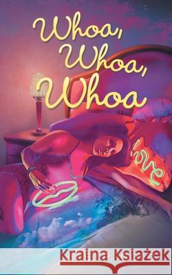 Whoa, Whoa, Whoa E P Gold 9781728399034 Authorhouse UK - książka