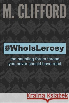 #WhoIsLerosy Clifford, M. 9781517317089 Createspace - książka