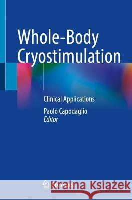 Whole-Body Cryostimulation: Clinical Applications Paolo Capodaglio 9783031185441 Springer - książka