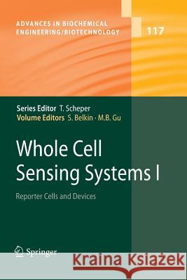 Whole Cell Sensing Systems I: Reporter Cells and Devices Belkin, Shimshon 9783642263521 Springer, Berlin - książka