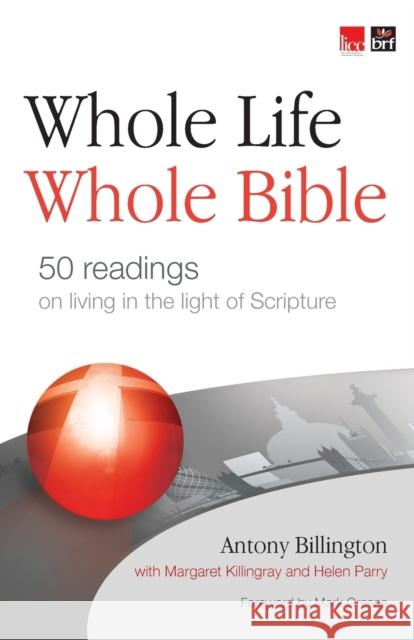 Whole Life, Whole Bible Billington, Antony 9780857460172  - książka