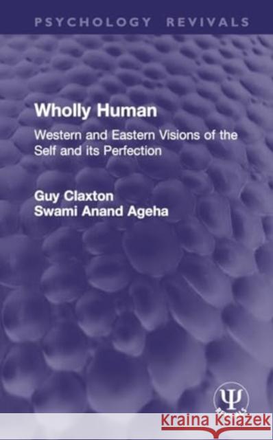 Wholly Human Swami Anand Ageha 9781032954400 Taylor & Francis Ltd - książka