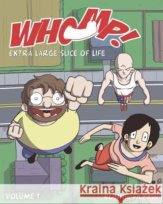 Whomp!: Extra Large Slice of Life Ronnie Filyaw 9781463691189 Createspace - książka