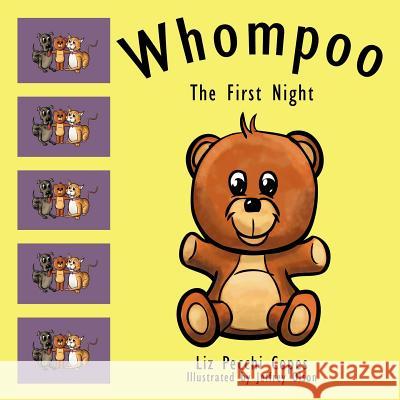 Whompoo: The First Night Copes, Liz Pecchi 9781463435851 Authorhouse - książka