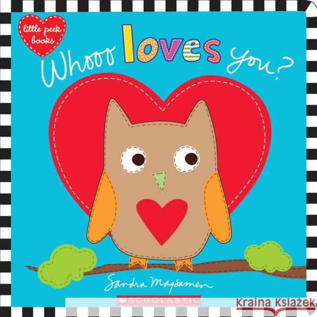 Whooo Loves You? Sandra Magsamen 9781338110876 Cartwheel Books - książka