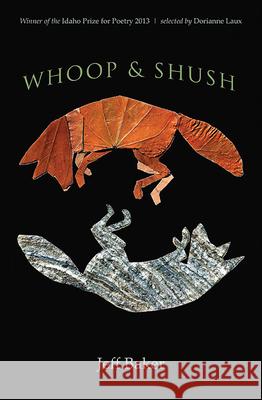 Whoop and Shush Jeff Baker 9780990819301 Lost Horse Press - książka