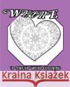 Whore: A Swear Word Coloring Book For Release Anger Nozaz, S. B. 9781533075161 Createspace Independent Publishing Platform
