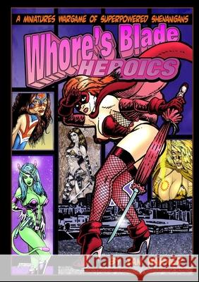 Whore\'s Blade Heroics Ian Warner 9781471748547 Lulu.com - książka