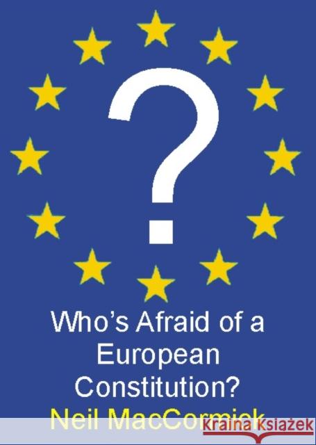 Who's Afraid of a European Constitution? Neil MacCormick 9781845400392 Imprint Academic - książka