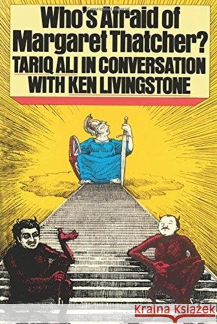 Who's Afraid of Margaret Thatcher?: Tariq Ali in Conversation with Ken Livingstone Tariq Ali 9780860918028 Verso Books - książka