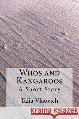 Whos and Kangaroos Talia Vlaovich 9781514143889 Createspace Independent Publishing Platform - książka