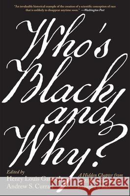 Who’s Black and Why?: A Hidden Chapter from the Eighteenth-Century Invention of Race  9780674295452 Harvard University Press - książka