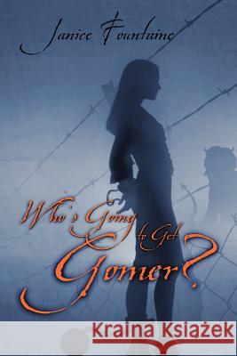 Who's Going To Get Gomer? Fountaine, Janice 9781589301863 Selah Publishing Group - książka