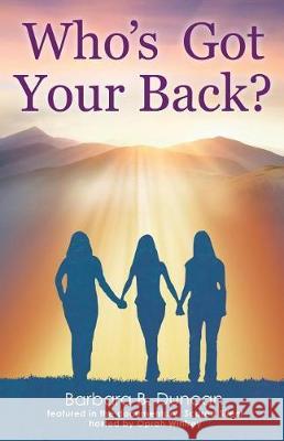 Who's Got Your Back? Barbara B. Duncan 9781945714139 Grateful Steps - książka