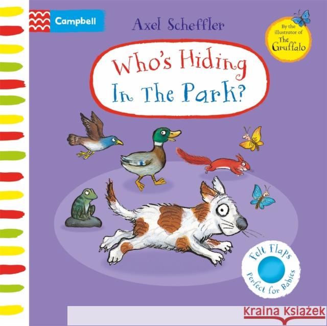 Who's Hiding In The Park?: A Felt Flaps Book Campbell Books 9781035004430 Pan Macmillan - książka
