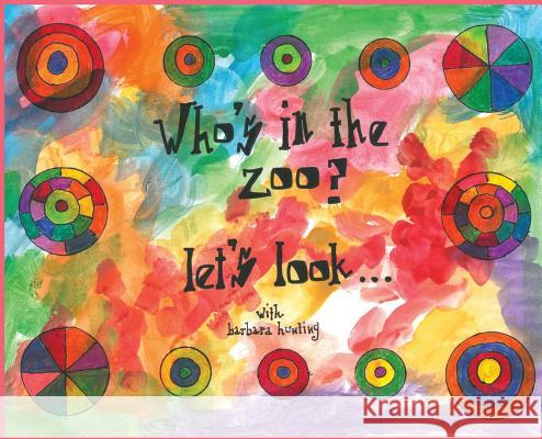 Who's In The Zoo: Let's Look Hunting, Barbara 9781942489535 Skillbites - książka