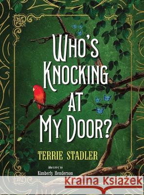 Who\'s Knocking At My Door? Terrie Stadler 9781959449829 Proisle Publishing Service - książka