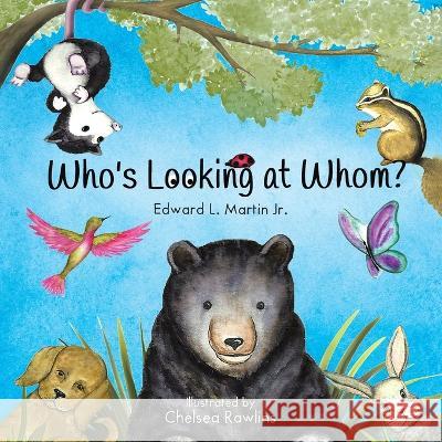 Who's Looking at Whom Edward L Martin 9798986911700 Page Vision Press - książka
