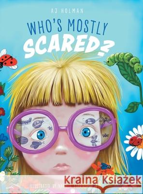 Who's Mostly Scared? Aj Holman Natalia Starikova 9781460275993 FriesenPress - książka