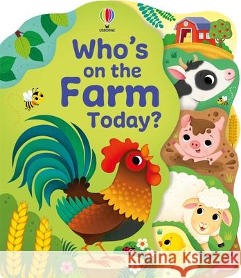 Who's on the Farm Today? Alice Beecham Federica Iossa 9781836053163 Usborne Books - książka