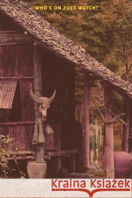 Who's on Zues Watch? The Zues 9781093119183 Independently Published - książka