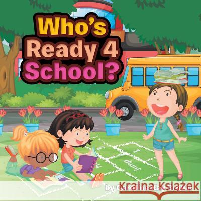 Who's Ready 4 School? Minister 9781543437652 Xlibris - książka