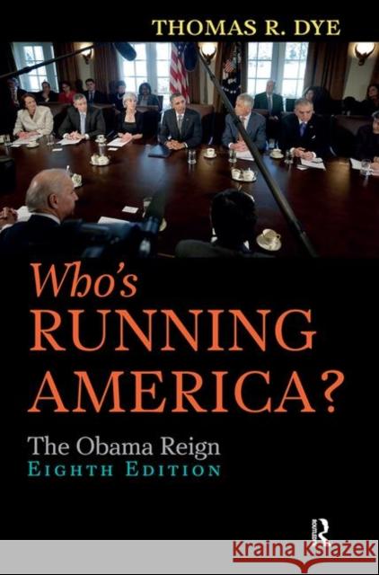 Who's Running America? : The Obama Reign Thomas R. Dye 9781612055558 Paradigm Publishers - książka
