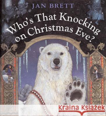 Who's That Knocking on Christmas Eve? Jan Brett Jan Brett 9780399238734 Putnam Publishing Group - książka