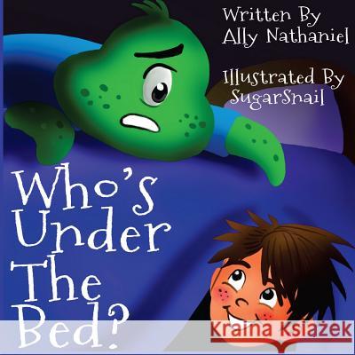 Who's Under The Bed? Sugarsnail, Ag 9781493556830 Createspace - książka