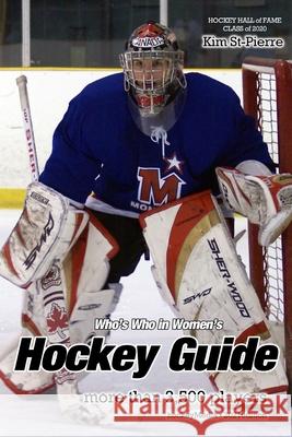 Who's Who in Women's Hockey Guide 2021 Richard Scott 9781715819873 Blurb - książka