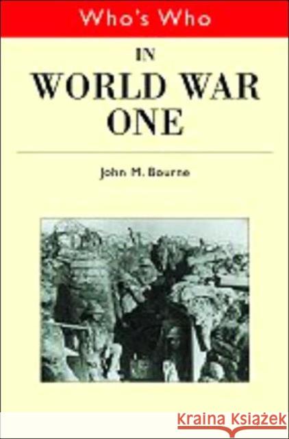 Who's Who in World War I J. M. Bourne 9780415141796 Routledge - książka