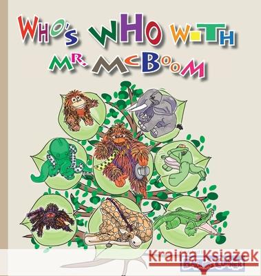 Who's Who with Mr. McBoom: The Truth is Families are Hard to Define Stephanie L. Logsdon M. E. B. Stottmann 9781938647321 Baxter's Corner - książka