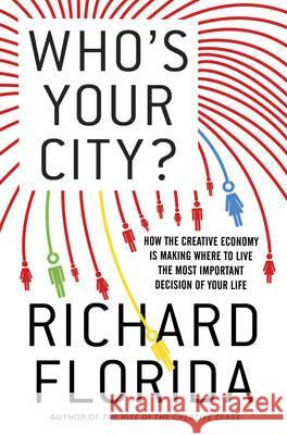 WHO'S YOUR CITY Richard Florida 9780465013531 THE PERSEUS BOOKS GROUP - książka
