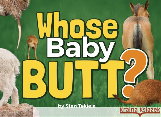 Whose Baby Butt? Stan Tekiela 9781591937838 Adventure Publications - książka