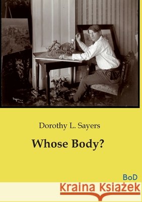 Whose Body? Sayers, Dorothy L. 9791043132940 Culturea - książka