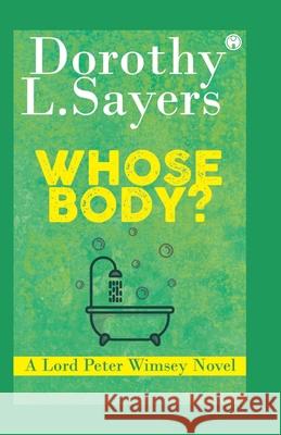 Whose Body? A Lord Peter Wimsey Novel Dorothy L Sayers 9789391006518 Insight Publica - książka