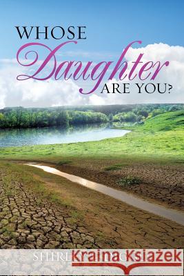 Whose Daughter Are You? Shirley L Diggle 9781498442213 Xulon Press - książka