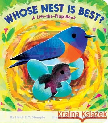 Whose Nest Is Best?: A Lift-The-Flap Book Stemple, Heidi E. y. 9781665917087 Little Simon - książka