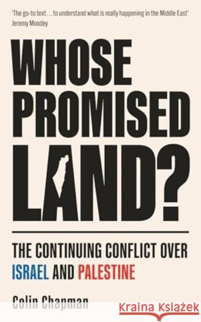 Whose Promised Land?: The Continuing Conflict over Israel and Palestine - Revised and Expanded Edition Colin (Author) Chapman 9780281090617 SPCK Publishing - książka