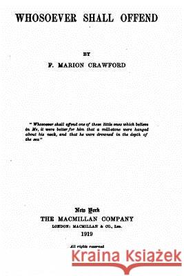 Whosoever Shall Offend F. Marion Crawford 9781530699735 Createspace Independent Publishing Platform - książka