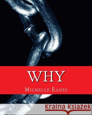 Why Miss Michelle Debra Eades 9781533252654 Createspace Independent Publishing Platform - książka